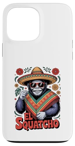 Lustiges Bigfoot Outfit Sasquatch Design mit El Squatcho Hülle für iPhone 13 Pro Max von Bigfoot Kostüm Mexico Cinco de Mayo Burrito Taco
