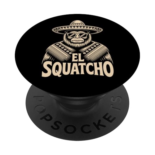 Lustiges Bigfoot Outfit Sasquatch Design mit El Squatcho PopSockets Klebender PopGrip Lustiges Bigfoot Outfit Sasquatch Design mit El Squatcho PopSockets Klebender PopGrip von Bigfoot Kostüm Mexico Cinco de Mayo Burrito Taco