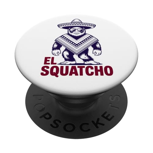 Lustiges Bigfoot Outfit Sasquatch Design mit El Squatcho PopSockets Klebender PopGrip Lustiges Bigfoot Outfit Sasquatch Design mit El Squatcho PopSockets Klebender PopGrip von Bigfoot Kostüm Mexico Cinco de Mayo Burrito Taco