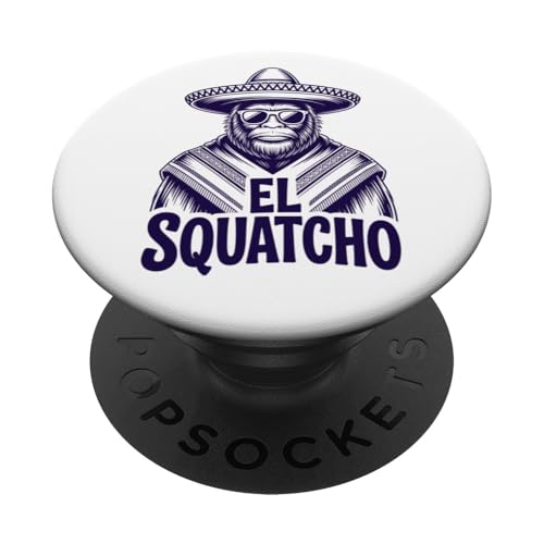Lustiges Bigfoot Outfit Sasquatch Design mit El Squatcho PopSockets Klebender PopGrip Lustiges Bigfoot Outfit Sasquatch Design mit El Squatcho PopSockets Klebender PopGrip von Bigfoot Kostüm Mexico Cinco de Mayo Burrito Taco