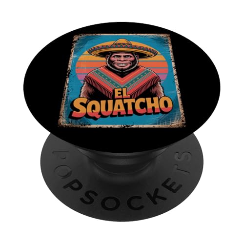 Lustiges Bigfoot Outfit Sasquatch Design mit El Squatcho PopSockets Klebender PopGrip Lustiges Bigfoot Outfit Sasquatch Design mit El Squatcho PopSockets Klebender PopGrip von Bigfoot Kostüm Mexico Cinco de Mayo Burrito Taco