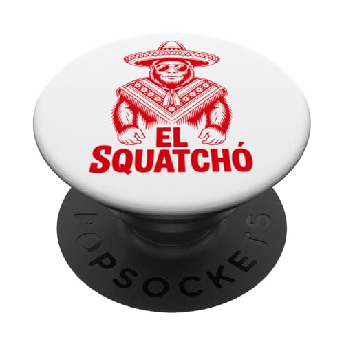Lustiges Bigfoot Outfit Sasquatch Design mit El Squatcho PopSockets Klebender PopGrip Lustiges Bigfoot Outfit Sasquatch Design mit El Squatcho PopSockets Klebender PopGrip von Bigfoot Kostüm Mexico Cinco de Mayo Burrito Taco