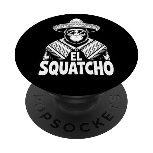 Lustiges Bigfoot Outfit Sasquatch Design mit El Squatcho PopSockets Klebender PopGrip Lustiges Bigfoot Outfit Sasquatch Design mit El Squatcho PopSockets Klebender PopGrip von Bigfoot Kostüm Mexico Cinco de Mayo Burrito Taco