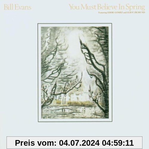 You Must Believe in Spring von Bill Evans