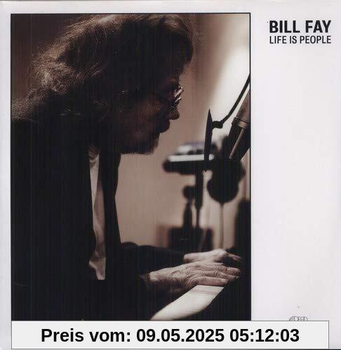 Life Is People [Vinyl LP] von Bill Fay