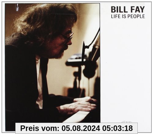 Life Is People von Bill Fay