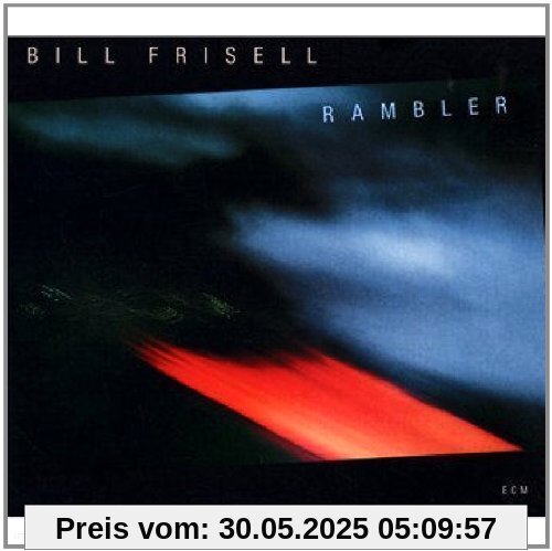 Rambler (Touchstones Edition/Original Papersleeve) [Original Recording Remastered] von Bill Frisell