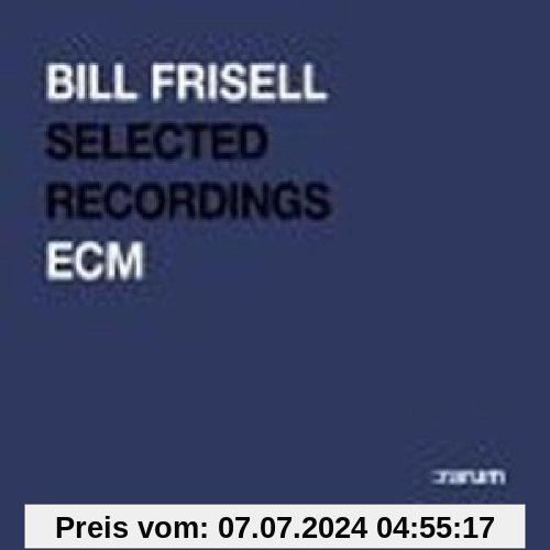 Selected Recordings von Bill Frisell