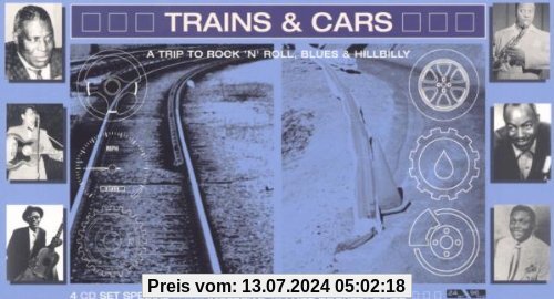 Trains & Cars - a Trip to Rock'N'Roll, Blues & Hillbilly von Bill Haley
