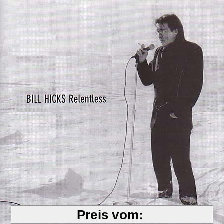 Relentless von Bill Hicks