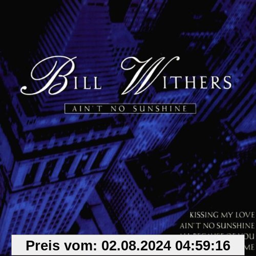 Ain'T No Sunshine von Bill Withers