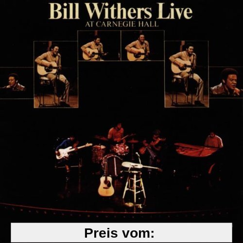 Bill Withers Live at Carnegie Hall von Bill Withers