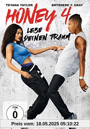 Honey 4: Lebe deinen Traum Honey 4: Lebe deinen Traum von Bille Woodruff
