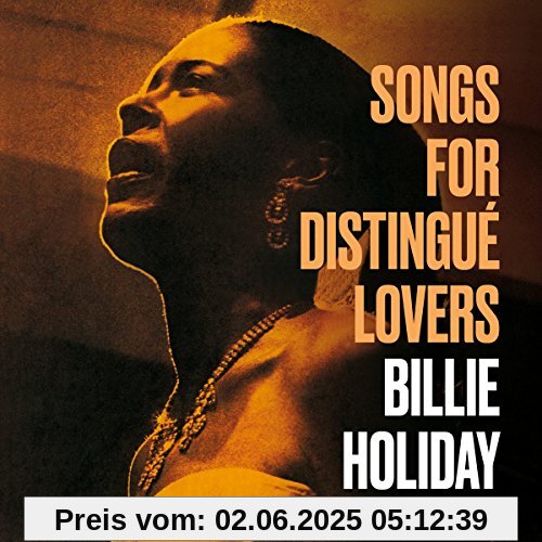 Songs for Distingué Lovers+Body and Soul Songs for Distingué Lovers+Body and Soul von Billie Holiday