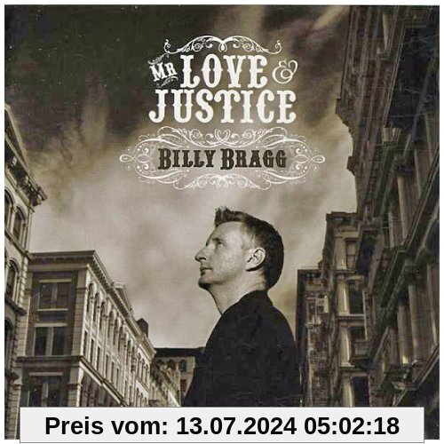 Mr. Love and Justice (Deluxe Edition) von Billy Bragg