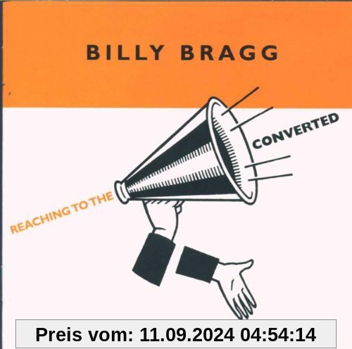 Reaching to the converted von Billy Bragg