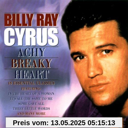Achy Breaky Heart Achy Breaky Heart von Billy Ray Cyrus