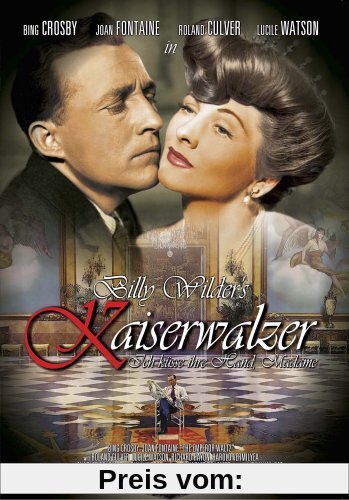 Kaiserwalzer (Ich küsse ihre Hand, Madame) von Billy Wilder