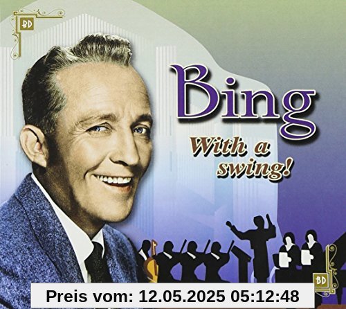 Bing-With a Swing! von Bing Crosby