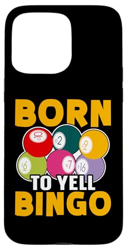 Bingo: Geboren um Bingo zu schreien Hülle für iPhone 15 Pro Max von Bingo Humor Designs For Bingo Game