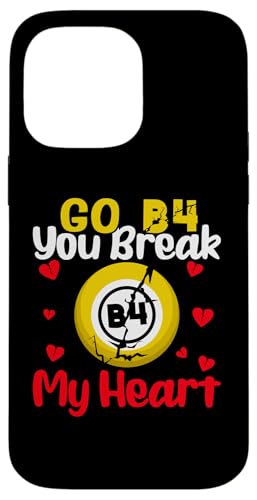 Bingo: Go B4 Du brichst mir das Herz Hülle für iPhone 14 Pro Max Bingo: Go B4 Du brichst mir das Herz Hülle für iPhone 14 Pro Max von Bingo Humor Designs For Bingo Game