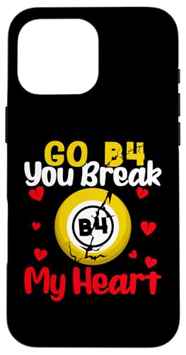 Bingo: Go B4 Du brichst mir das Herz Hülle für iPhone 16 Pro Max Bingo: Go B4 Du brichst mir das Herz Hülle für iPhone 16 Pro Max von Bingo Humor Designs For Bingo Game