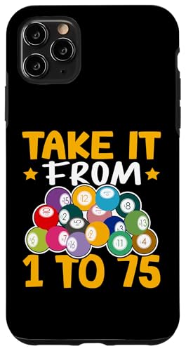 Bingo: Nimm es von 1 auf 75 Hülle für iPhone 11 Pro Max Bingo: Nimm es von 1 auf 75 Hülle für iPhone 11 Pro Max von Bingo Humor Designs For Bingo Game