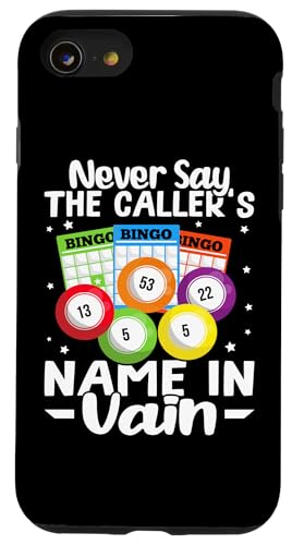 Bingo: Sagen Sie niemals den Namen des Anrufers Hülle für iPhone SE (2020) / 7 / 8 von Bingo Humor Designs For Bingo Game
