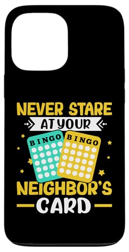Bingo: Starren Sie niemals auf die Karte Ihres Nachbarn Hülle für iPhone 13 Pro Max Bingo: Starren Sie niemals auf die Karte Ihres Nachbarn Hülle für iPhone 13 Pro Max von Bingo Humor Designs For Bingo Game