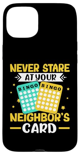 Bingo: Starren Sie niemals auf die Karte Ihres Nachbarn Hülle für iPhone 15 Plus Bingo: Starren Sie niemals auf die Karte Ihres Nachbarn Hülle für iPhone 15 Plus von Bingo Humor Designs For Bingo Game