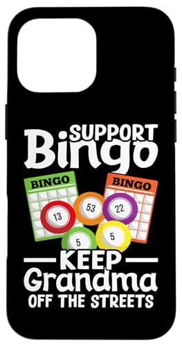 Bingo: Unterstütze Bingo - Halte Oma von der Straße fern Hülle für iPhone 16 Pro Max Bingo: Unterstütze Bingo - Halte Oma von der Straße fern Hülle für iPhone 16 Pro Max von Bingo Humor Designs For Bingo Game