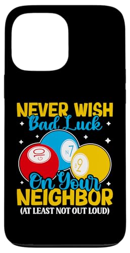 Bingo: Wünschen Sie Ihrem Nachbarn niemals Pech Hülle für iPhone 13 Pro Max Bingo: Wünschen Sie Ihrem Nachbarn niemals Pech Hülle für iPhone 13 Pro Max von Bingo Humor Designs For Bingo Game