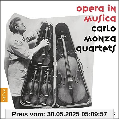Carlo Monza Quartets-Opera in Musica Carlo Monza Quartets-Opera in Musica von Biondi, Fabio & Europa Galante