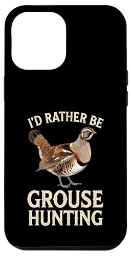 Ich würde lieber auf Moorhuhnjagd gehen Hülle für iPhone 12 Pro Max Ich würde lieber auf Moorhuhnjagd gehen Hülle für iPhone 12 Pro Max von Bird Grouse Design