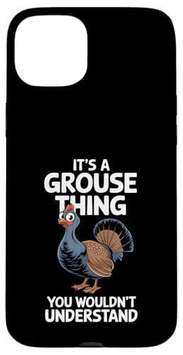 It's A Grouse Thing You Wouldnt Understand Hülle für iPhone 15 Plus It's A Grouse Thing You Wouldnt Understand Hülle für iPhone 15 Plus von Bird Grouse Design