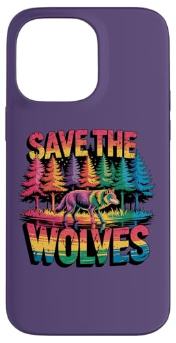 Rettet die Wölfe, Regenbogenwald, Kunstschutz Hülle für iPhone 14 Pro Max von Birdsnstuff (Anjeanette Hail)