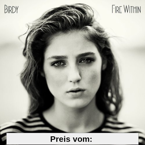 Fire Within (Limited Deluxe Edition inkl. Bonustracks) von Birdy