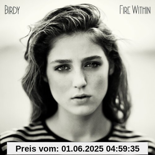 Fire Within (Limited Deluxe Edition inkl. Bonustracks) von Birdy