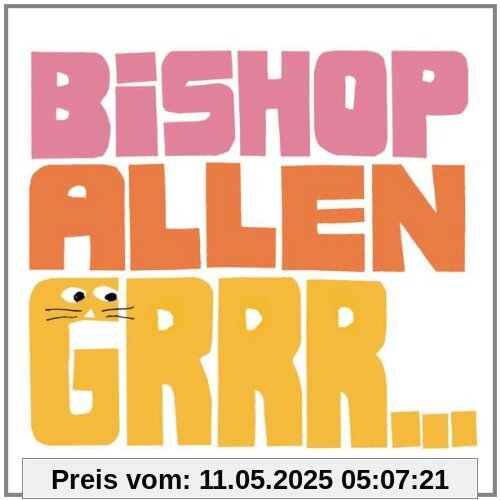 Grrr... von Bishop Allen