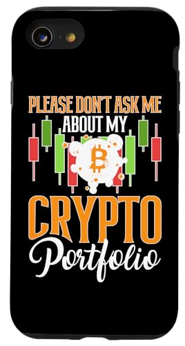 Kryptowährung: Frag mich nicht nach meinem Krypto-Portfolio Hülle für iPhone SE (2020) / 7 / 8 von Bitcoin Cryptocurrency Blockchain Designs