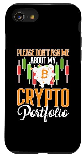 Kryptowährung: Frag mich nicht nach meinem Krypto-Portfolio Hülle für iPhone SE (2020) / 7 / 8 von Bitcoin Cryptocurrency Blockchain Designs