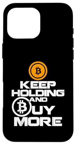 Halten Sie weiter und kaufen Sie mehr Krypto-Geschenke für BTC Bitcoin Hülle für iPhone 16 Pro Max von Bitcoin Cryptofashion