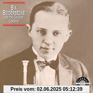 Bix Beiderbecke & Chicago Bix Beiderbecke & Chicago von Bix Beiderbecke