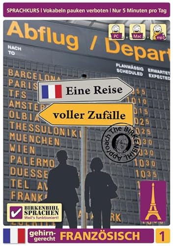 Birkenbihl Sprachen: Französisch gehirn-gerecht, Eine Reise voller Zufälle, Teil 1 von Bizzons eMarketing