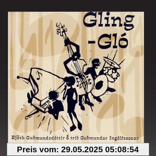 Gling-Glo Gling-Glo von Bjork Gudmundsdottir; Trio Gudmundar Ingolfssonar