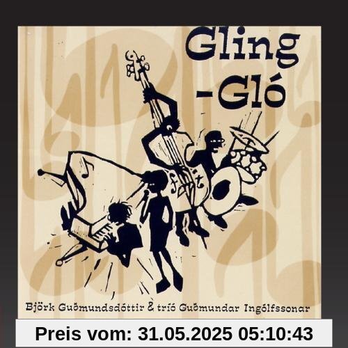 Gling-Glo von Bjork Gudmundsdottir; Trio Gudmundar Ingolfssonar