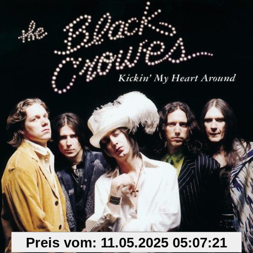 Kickin My Heart Around Kickin My Heart Around von Black Crowes