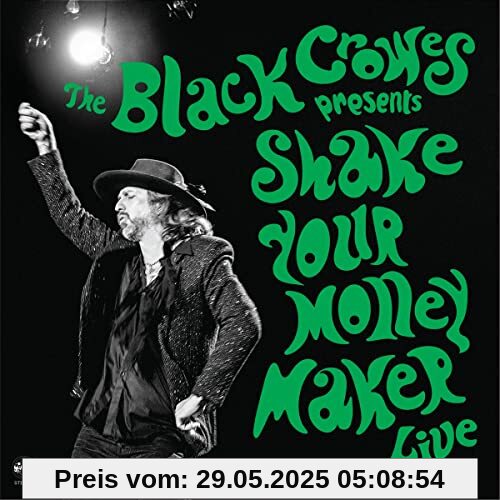 Shake Your Money Maker (Live) von Black Crowes