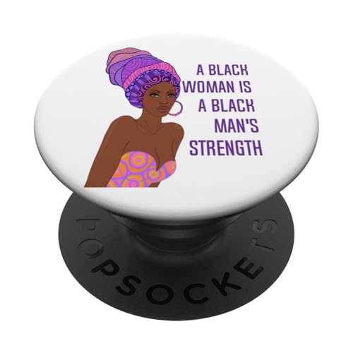 Black Queen African Black Woman ist die starke Ehefrau des schwarzen Mannes PopSockets Klebender PopGrip von Black Girl Magic Tees NYC