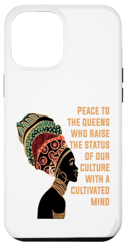 Black Queen African Peace To the Queens Raise Culture Mind Hülle für iPhone 12 Pro Max von Black Girl Magic Tees NYC